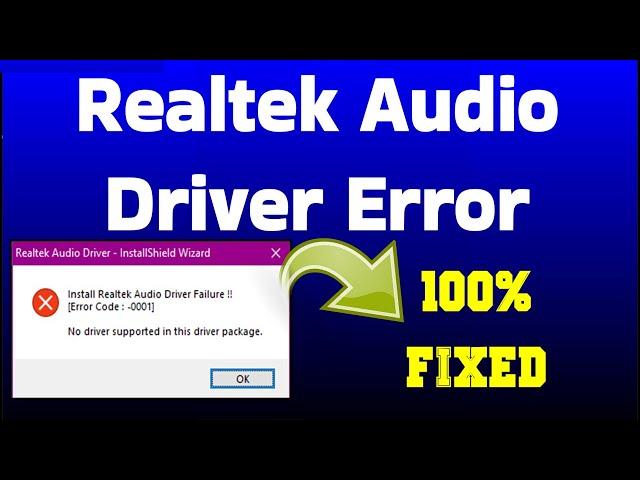 100% Fixed Install Realtek Audio Driver Failure Error Code 0001