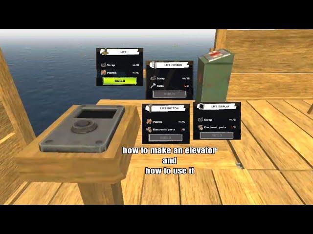 how to use the Lift and how to use it(Cara mengunakan Lift) || Survival On Raft.1080p