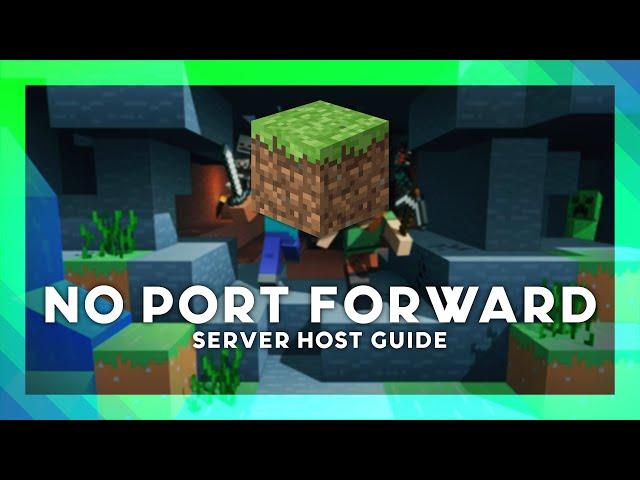 Host Without Port Forwarding | Minecraft Server Guide | 2024