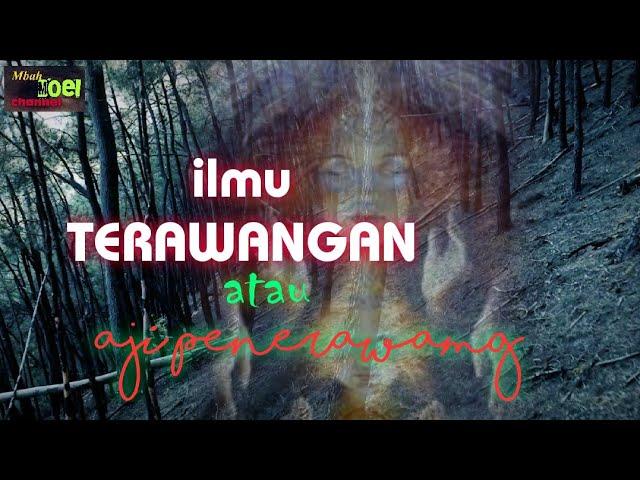 Japa MANTRA Jawa Kuno (5) - Ilmu TERAWANGAN / Aji Penerawangan