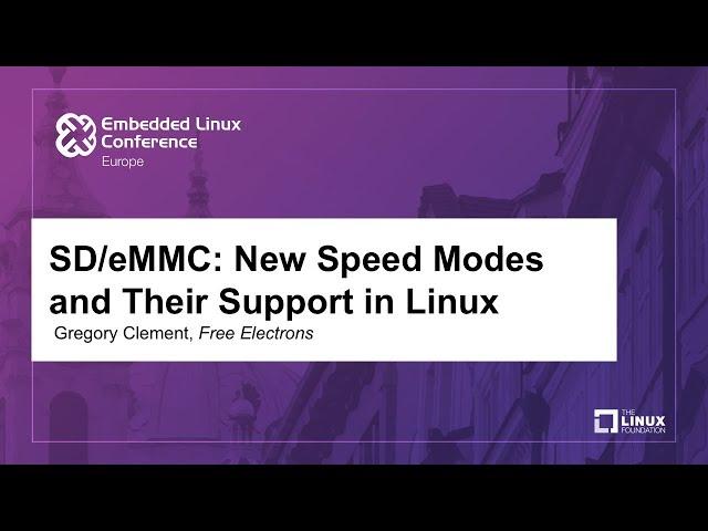 SD/eMMC: New Speed Modes and Their Support in Linux - Gregory Clement, Free Electrons