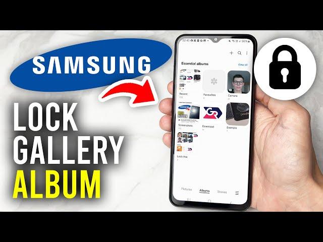 How To Lock Gallery Album On Samsung Phone - Full Guide