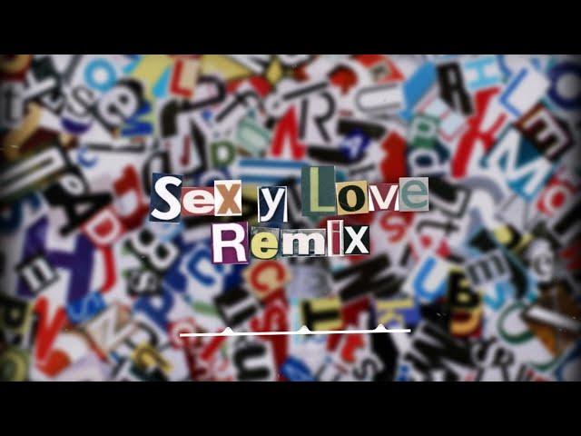 Sex & Love ( REMIX ) - Bauty DJ