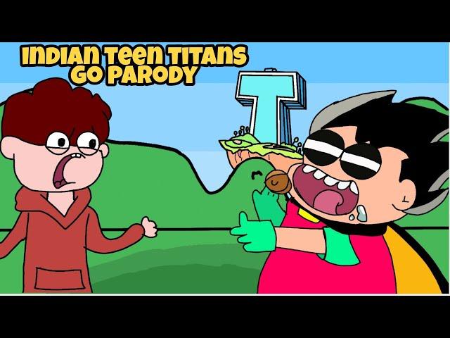 The Indian Teen Titans Go Parody || animation ||