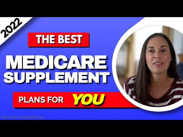 Best Medicare Supplement Plans 2022 - Top 3 Medigap Plans