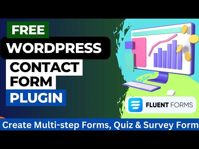 Free WordPress Contact Forms Plugin | Quiz & Survey Form | Fluent Forms Tutorial