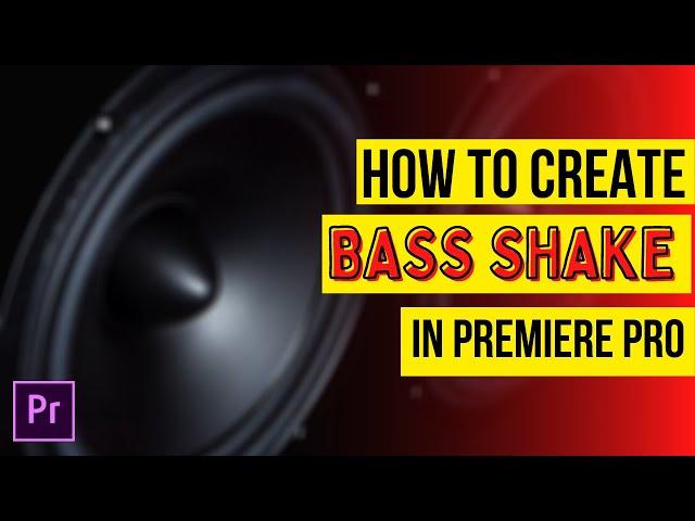 how to create Bass Shake in premiere pro  - Super Easy Technique (in 1 minute)