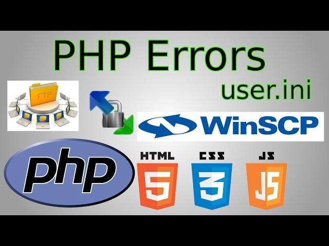 PHP Errors On (.user.ini file error reporting, display PHP errors)