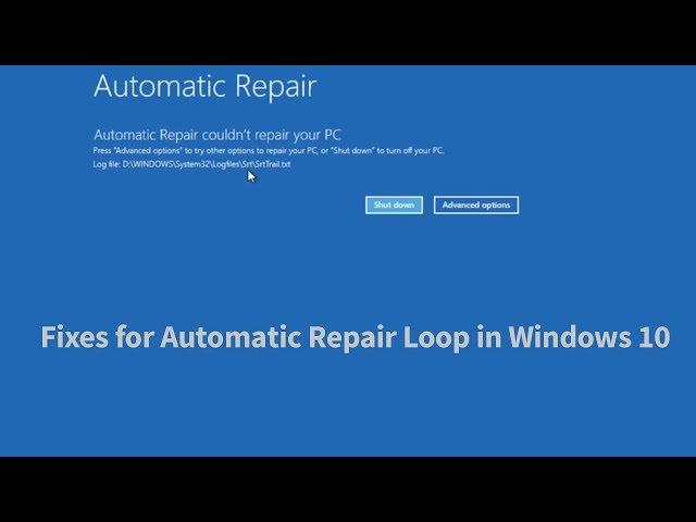 Automatic Repair Loop Fix Windows 10 [3 Ways]