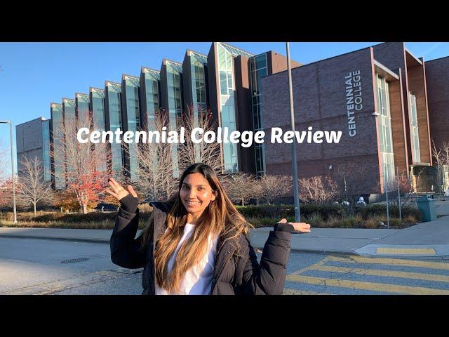 Centennial College Review | International Student