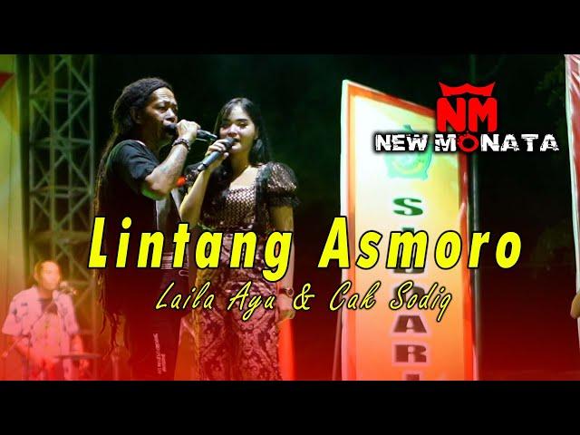 CAK SODIQ FEAT. LAILA AYU - LINTANG ASMORO | NEW MONATA SIDOARJO