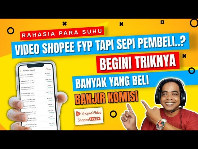 HOW TO GET A LOT OF SHOPEE AFFILIATE VIDEO BUYERS & A FLOOD OF COMMISSIONS