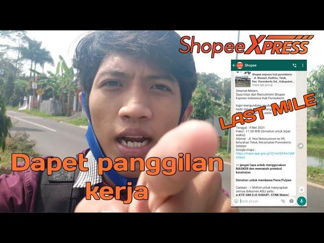 Dapet panggilan kerja di Shopee Xpress last mile hub purwokerto