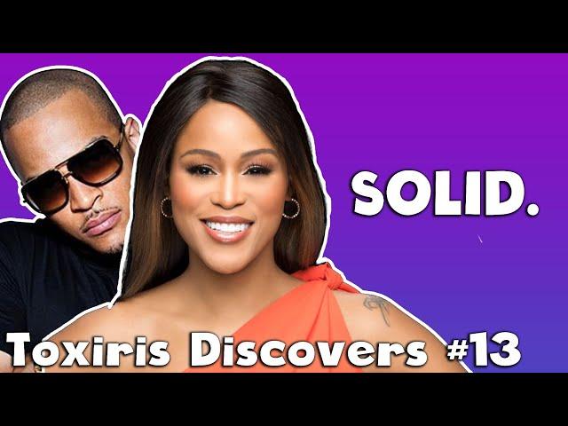 Solid As A Rock! Toxiris Discovers #13 (Maxo Kream, Unknown T & T.I.)