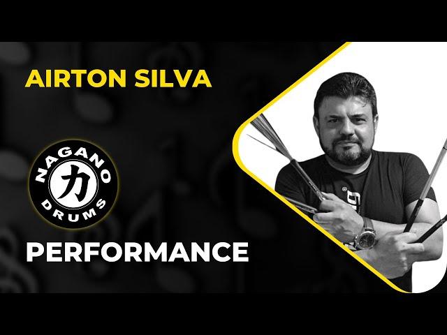 NAGANO PERFORMANCE - AIRTON SILVA - SAMBA CURTO