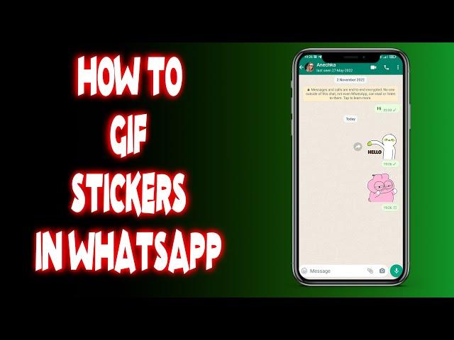 How to add gif stickers in whatsapp?