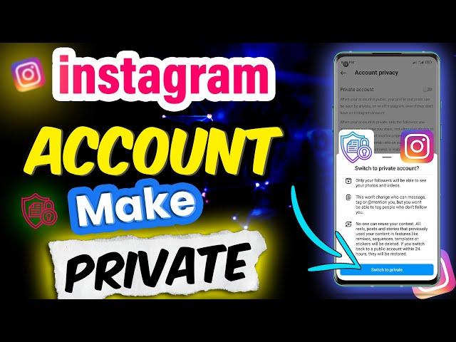 How To Private Instagram Account | How To Make Private Account On Instagram - How To Make ig Private