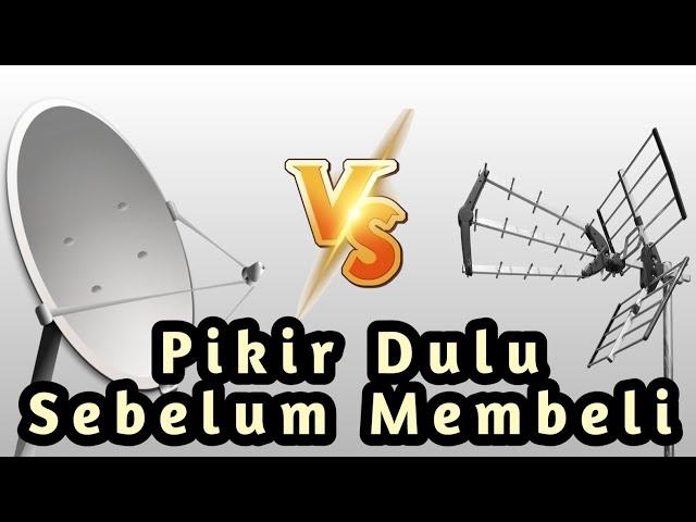 Antena Uhf Vs Parabola Mendingan Beli Mana?