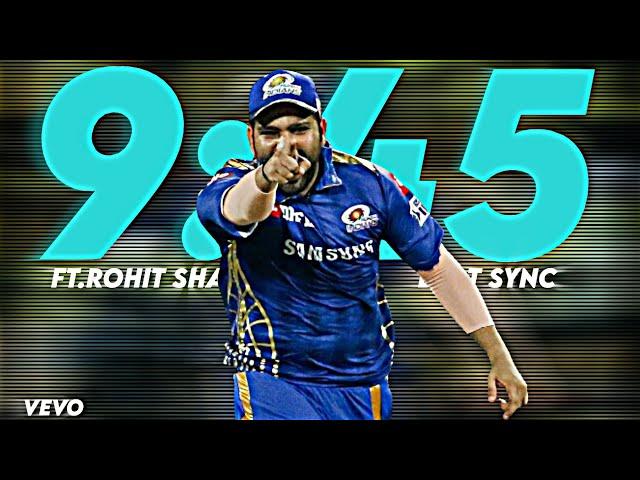 9:45 X Rohit Sharma Beat Sync 