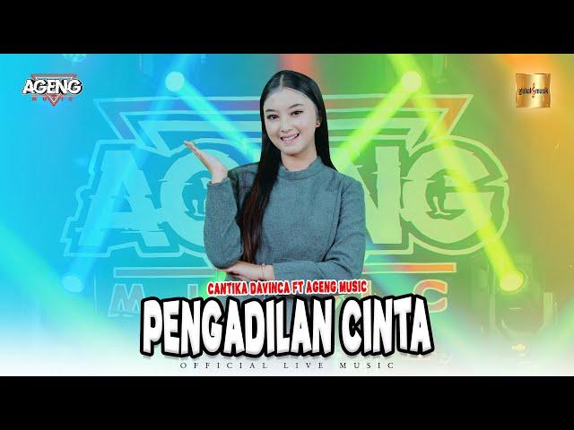 Cantika Davinca ft Ageng Music - Pengadilan Cinta (Official Live Music)