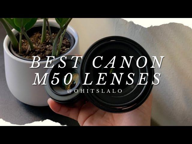 Best Lenses for Canon M50! | 2023