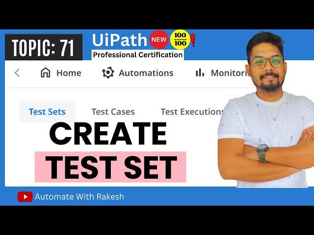 Understanding Test Sets in UiPath: Creation and Utilization Guide