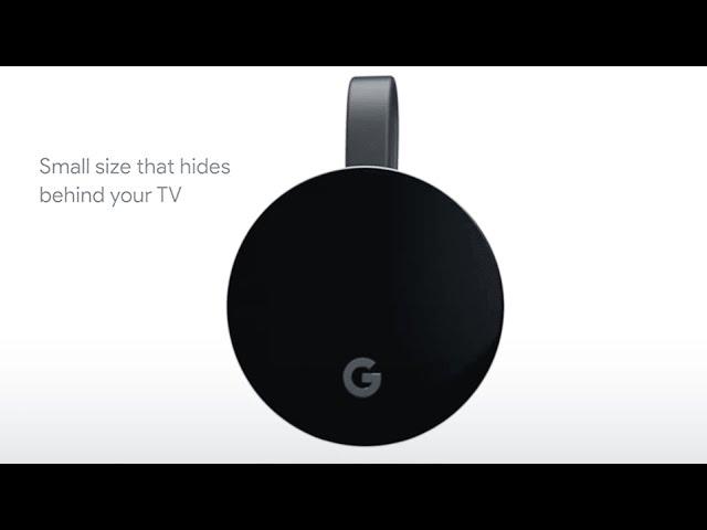 Introducing Chromecast Ultra