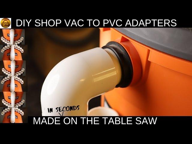 Dust collection adapters shop vac to PVC made fast on the table saw