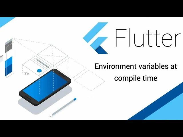 Working with environment variables flutter