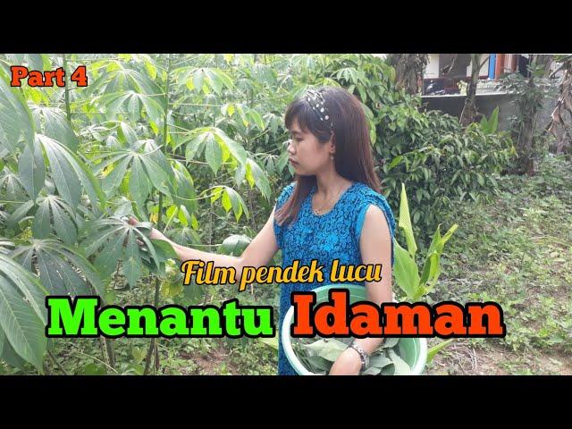 Menantu vs Mertua-MENANTU IDAMAN-Film Pendek Lucu Part 4