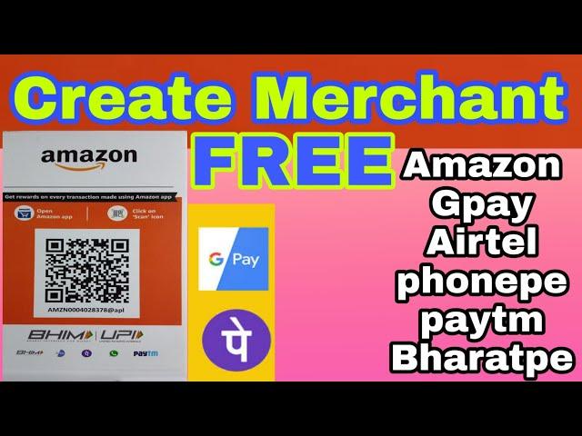 Gpay- Amazon Merchant | How To Create Merchant Account FREE Via Agent | Merchant Account kaise bnaye