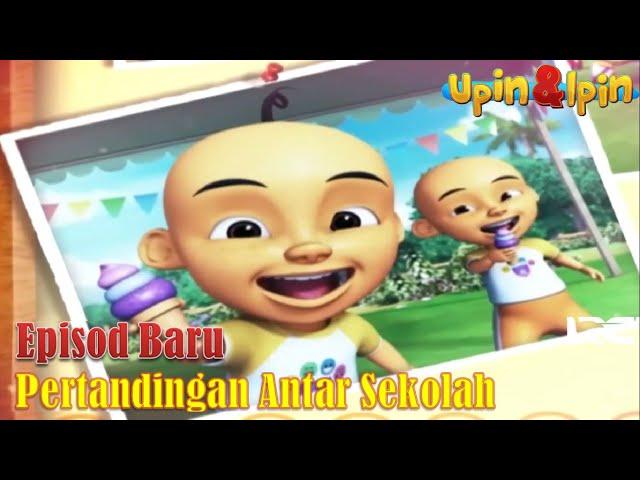 Full Movie Upin & Ipin Musim 5 -  Pertandingan Antar Sekolah - Upin Ipin Terbaru 2009