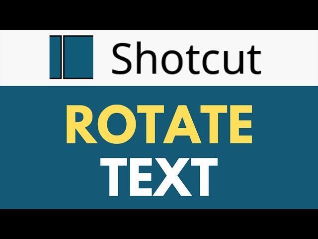 How To Rotate Text in Shotcut | Keyframe Text Rotation Made Easy | Shotcut Tutorial