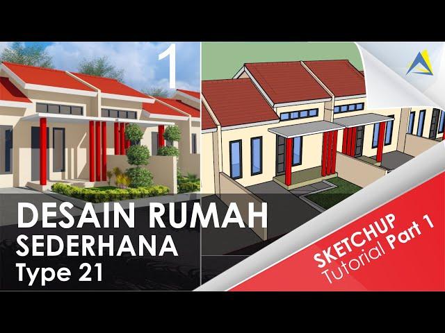 TUTORIAL SKETCHUP Desain rumah sederhana bagi pemula, Part 1