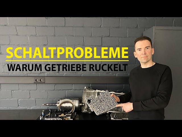 Automatik Schaltprobleme beseitigen - Warum Getriebe ruckelt