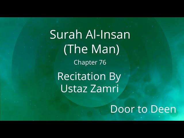 Surah Al-Insan (The Man) Ustaz Zamri  Quran Recitation