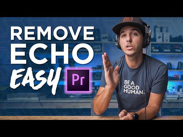 REMOVE ECHO IN ADOBE PREMIERE PRO - IN ONE CLICK!