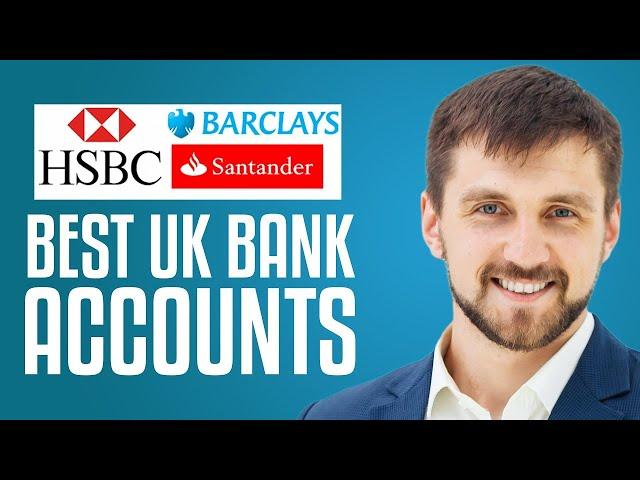 The Best UK Bank Accounts For 2025 | Complete UK Banking Guide