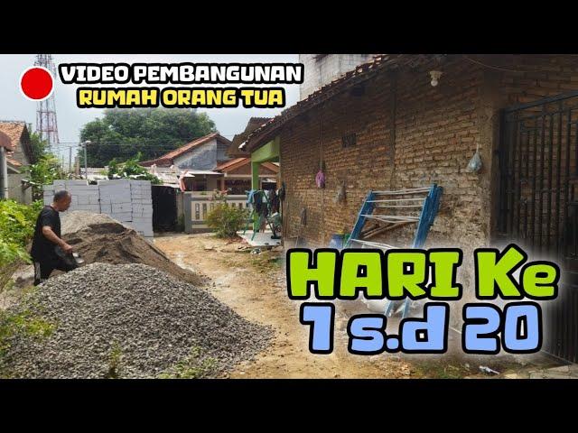 (PART 1) PEMBANGUNAN RUMAH ORANG TUA PAK LEBAH