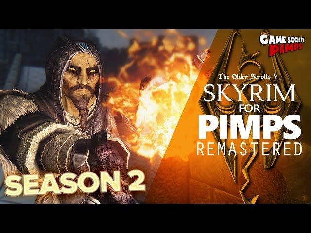 Skyrim For Pimps REMASTERED Season 2 - GameSocietyPimps