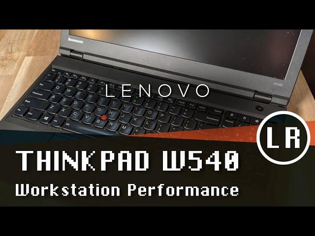 Lenovo ThinkPad W540: Workstation Performance