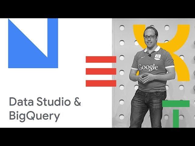 Scaling Interactive and Insightful Dashboards with Data Studio and BigQuery (Cloud Next '18)