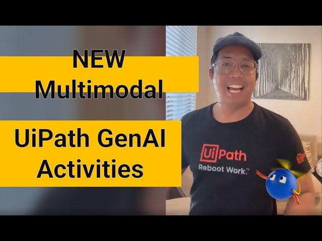 The Future of Automation: UiPath's Multimodal GenAI Activities