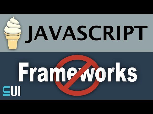 Why I don't use React, Angular, or any other JavaScript UI Frameworks