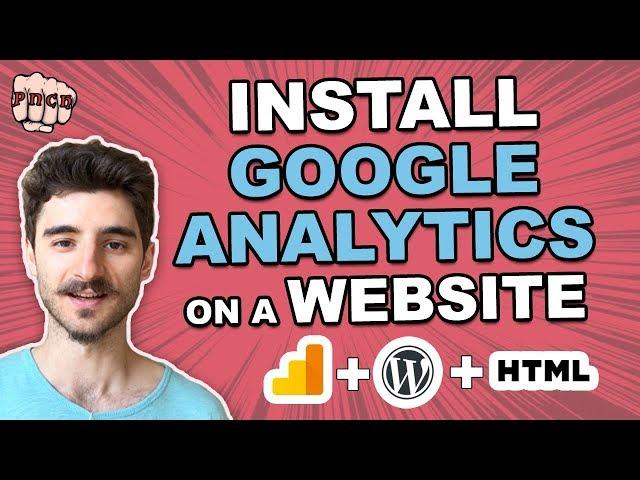 Install Google Analytics on Website (WordPress and HTML) and Where to Put GA Code