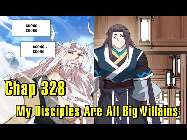 My Disciples Are All Big Villains Chapter 328|Mahua Comic