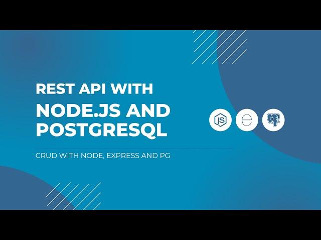 REST API with Node.js and PostgreSQL