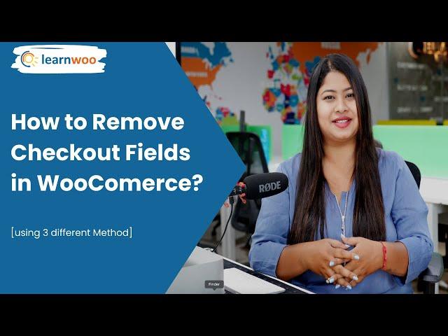 WooCommerce - How to Remove Checkout Fields?