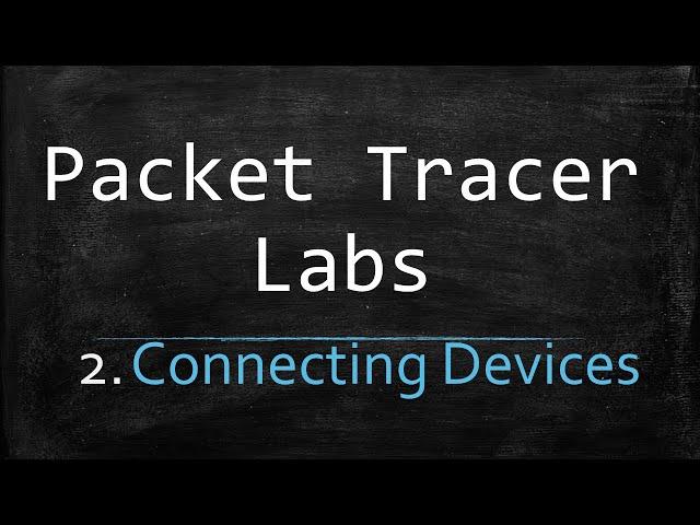 packet Tracer Labs  - 2 - Connecting devices | Amharic