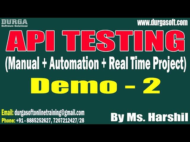 API TESTING tutorials || Demo - 2 || by Ms. Harshil On 21-02-2023 @7:30AM IST